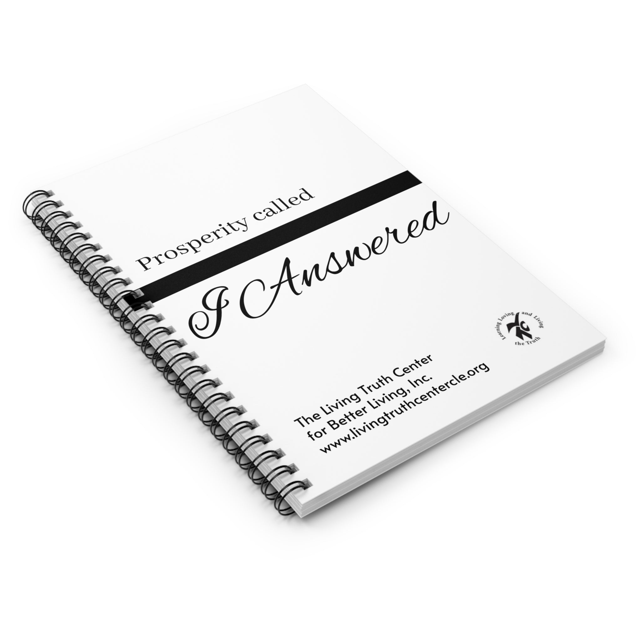Notebook — "Prosperity Called, I Answered" Spiral Ruled Journal