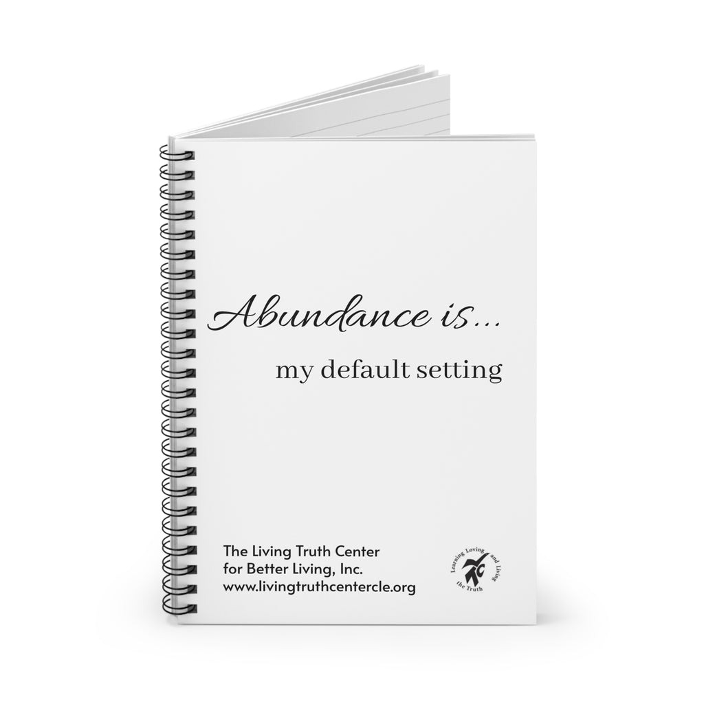 Ruled Spiral Notebook — “Abundance is… my default setting” Inspirational Journal