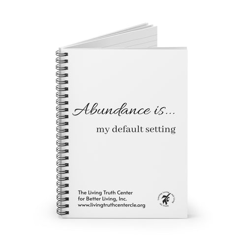 Ruled Spiral Notebook — “Abundance is… my default setting” Inspirational Journal